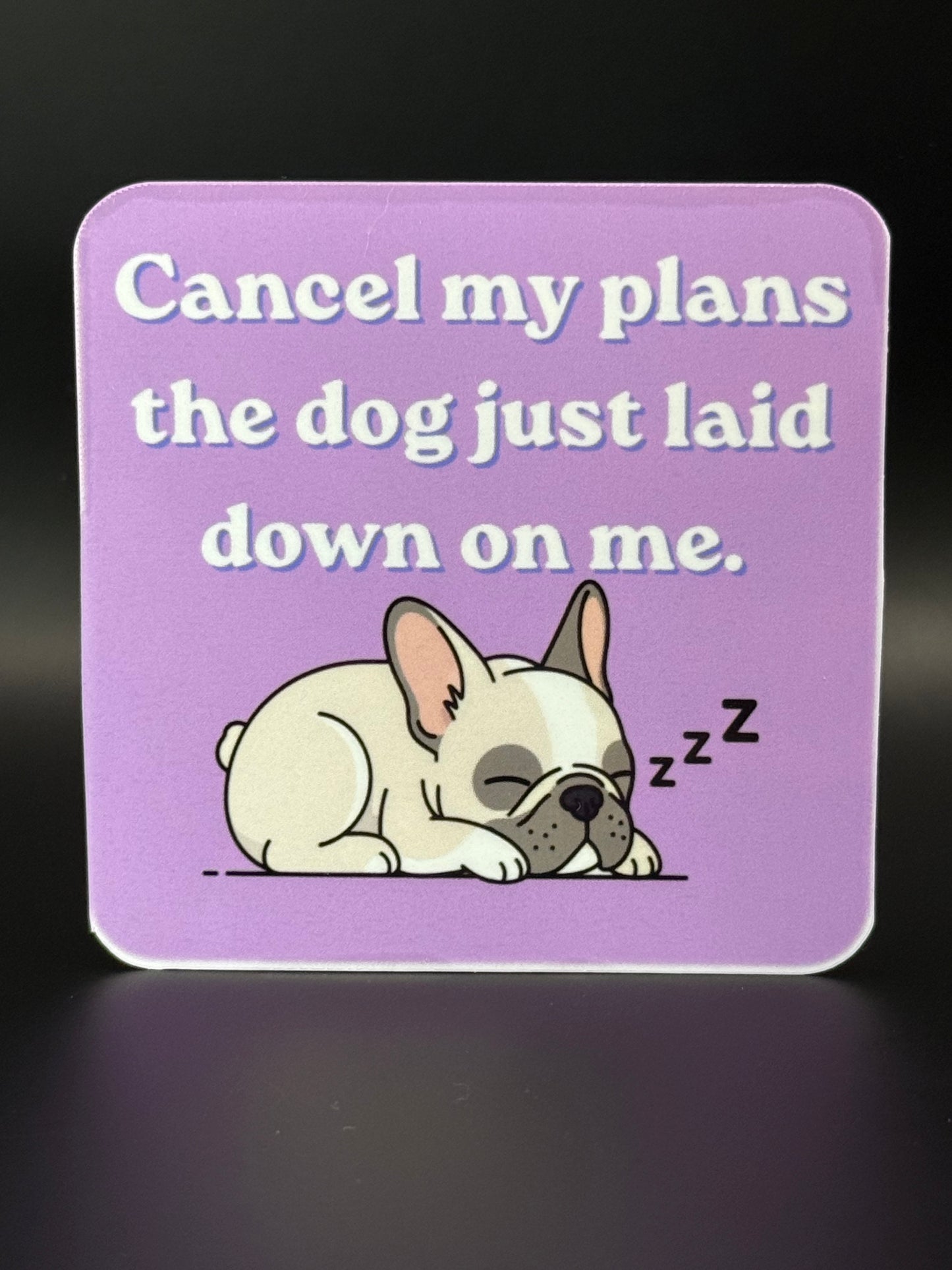 Cancel My Plans Sticker