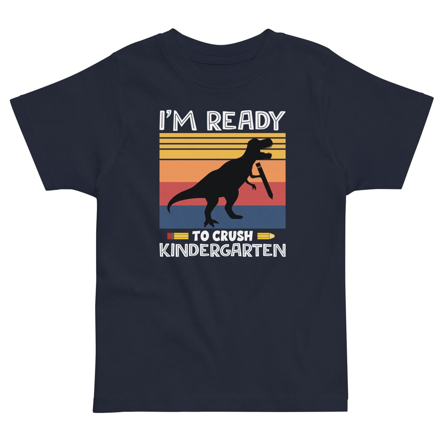 Ready to Crush Kindergarten Toddler t-shirt - The Sandy Merchant