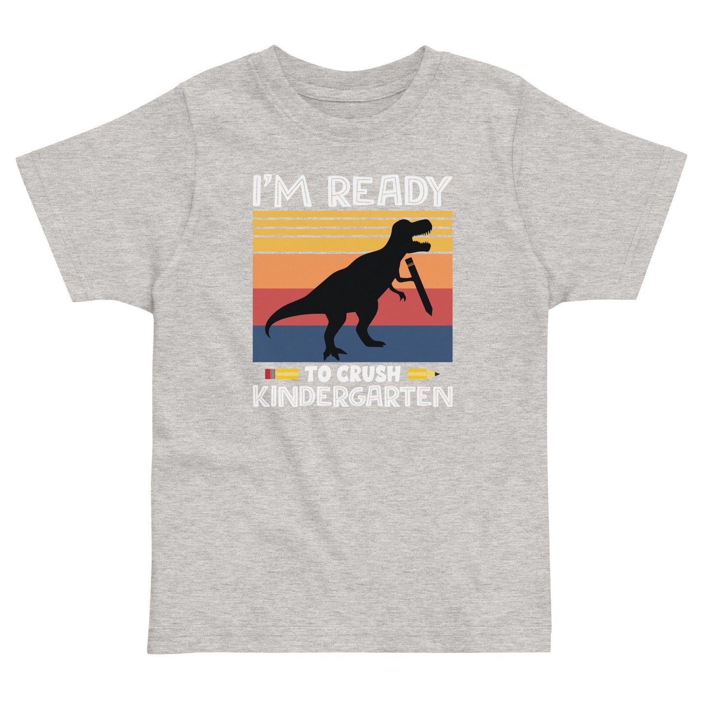 Ready to Crush Kindergarten Toddler t-shirt - The Sandy Merchant