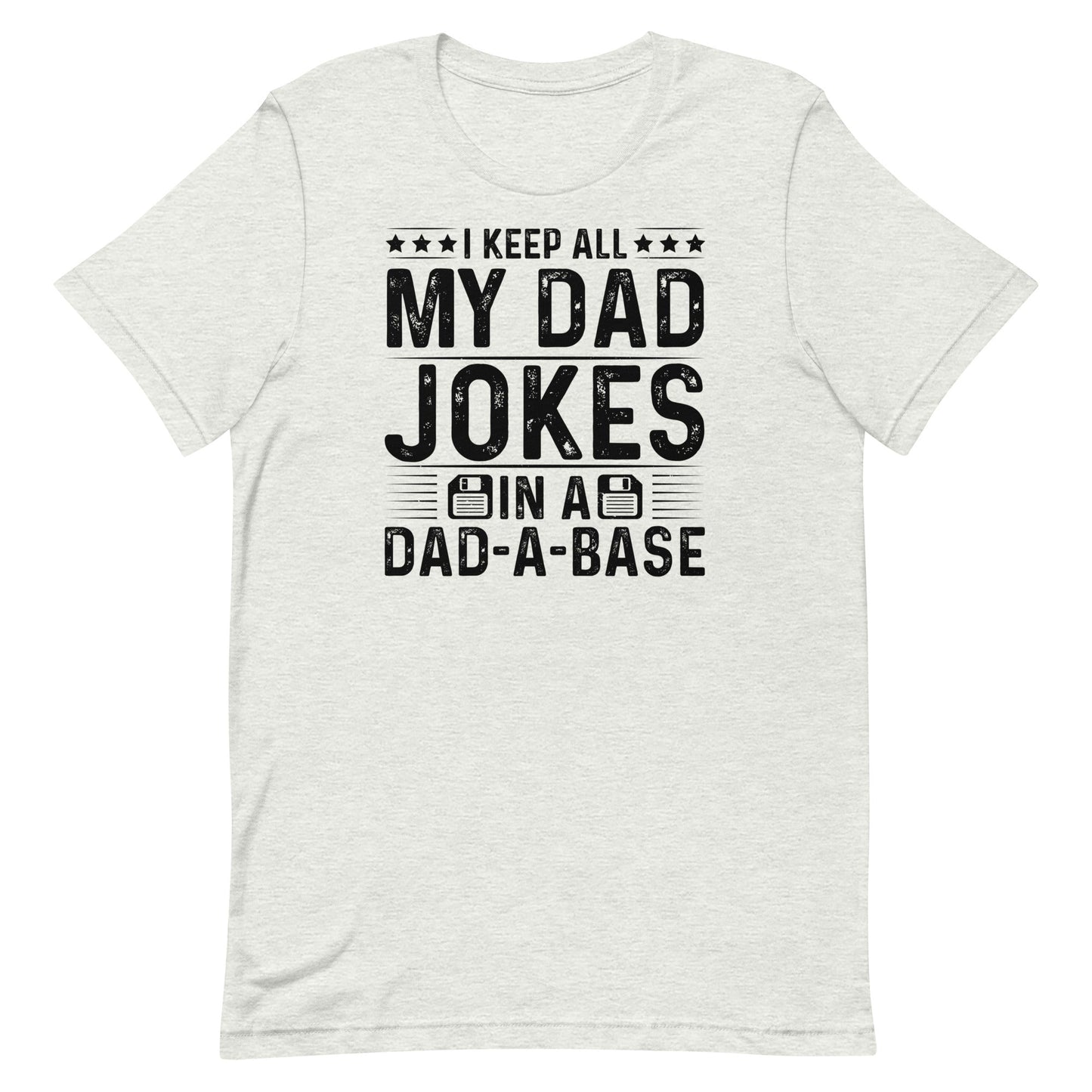 Dad- A- Base T-shirt