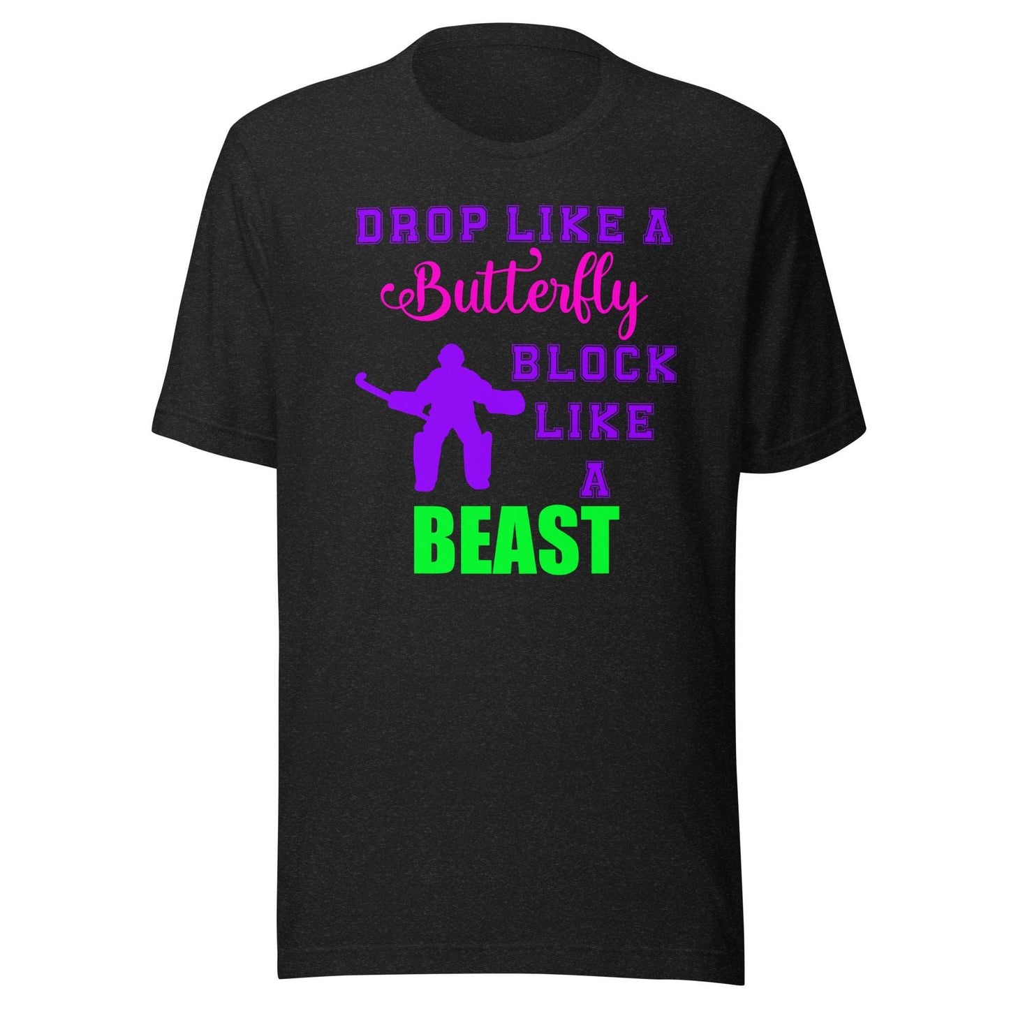 Drop like a Butterfly Block like a BEAST t-shirt