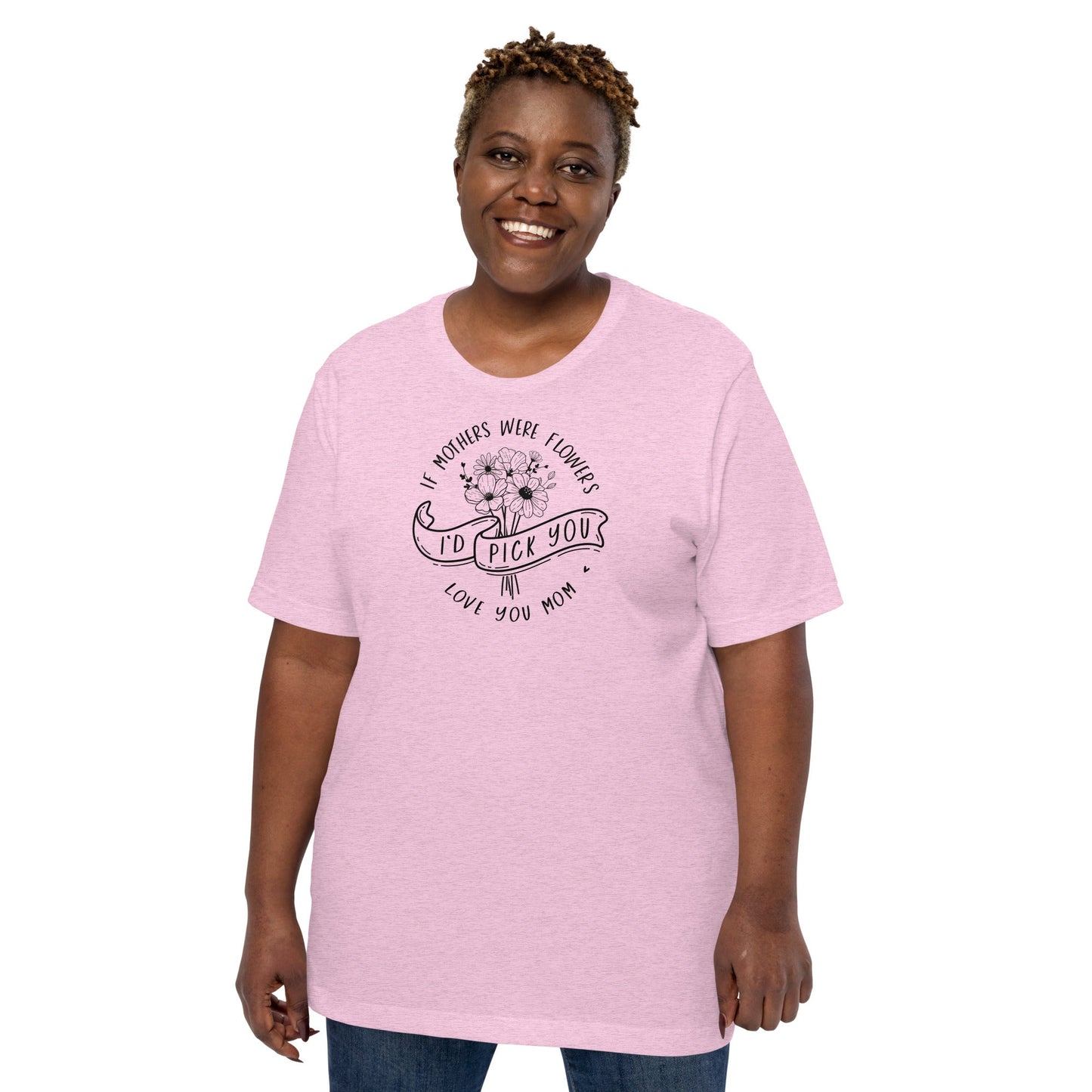 I'd Pick You Mom t-shirt