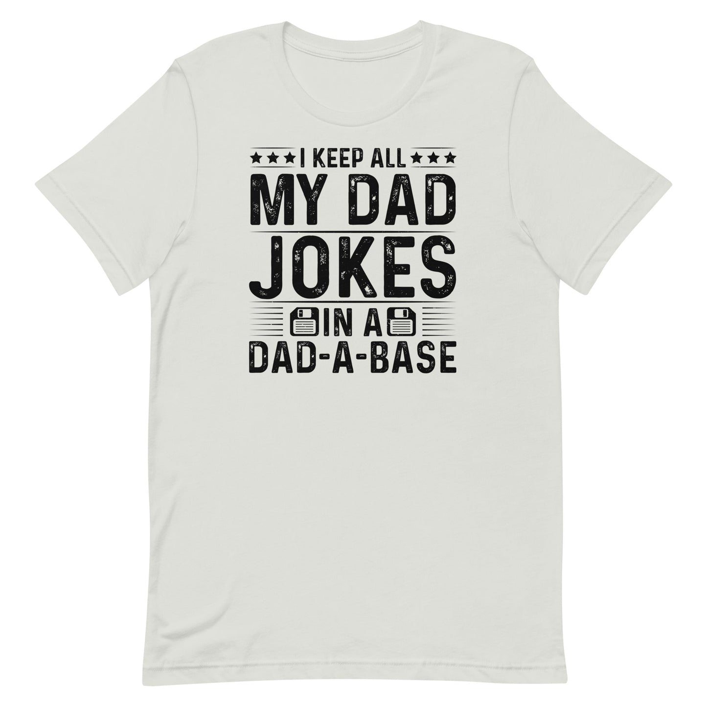 Dad- A- Base T-shirt