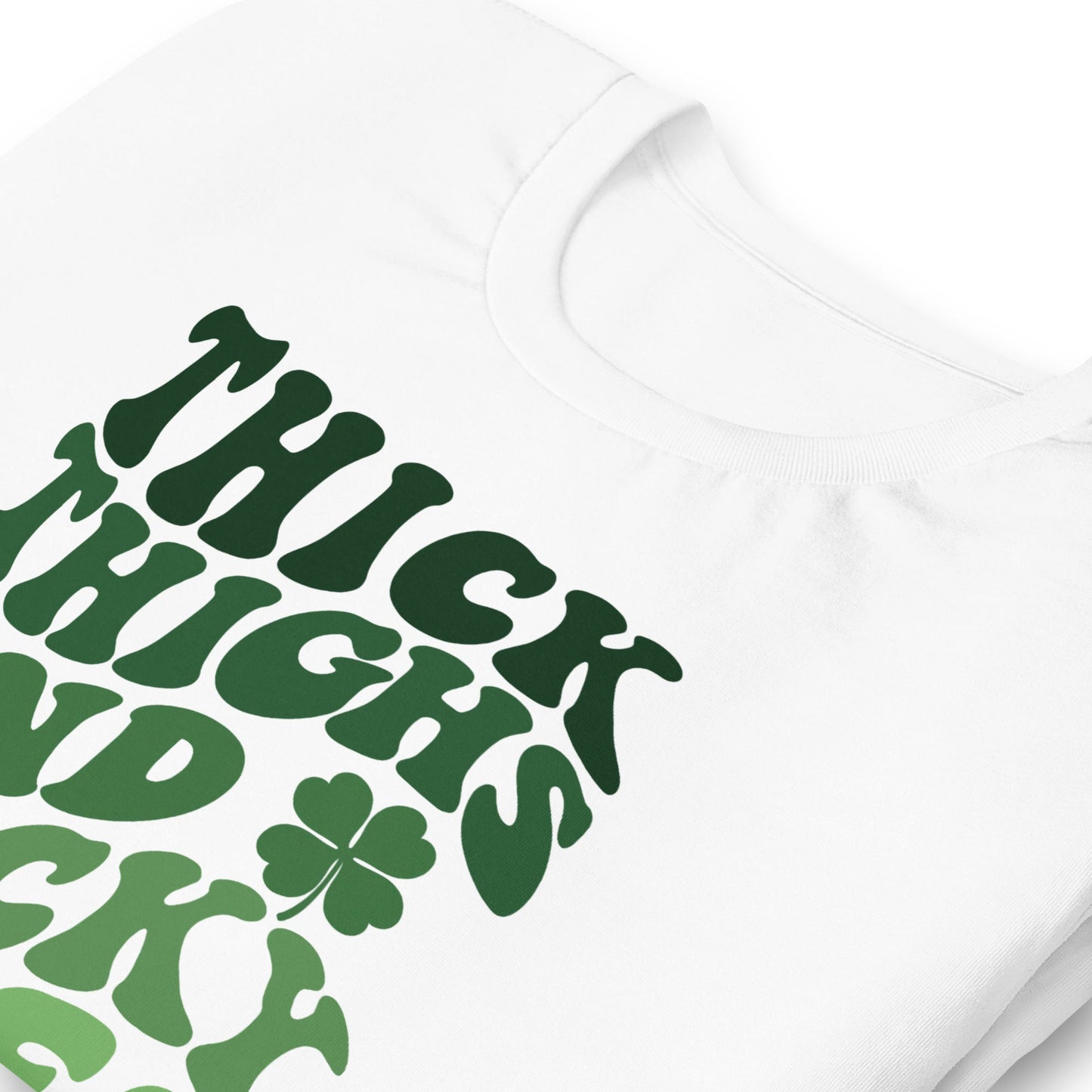 Thick Thighs and Lucky Vibes t-shirt