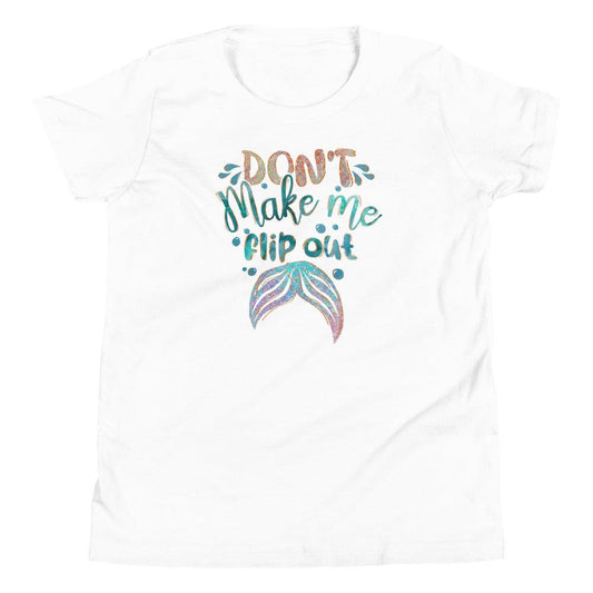 Don't Make Me Flip Out Youth Short Sleeve T-Shirt - The Sandy Merchant