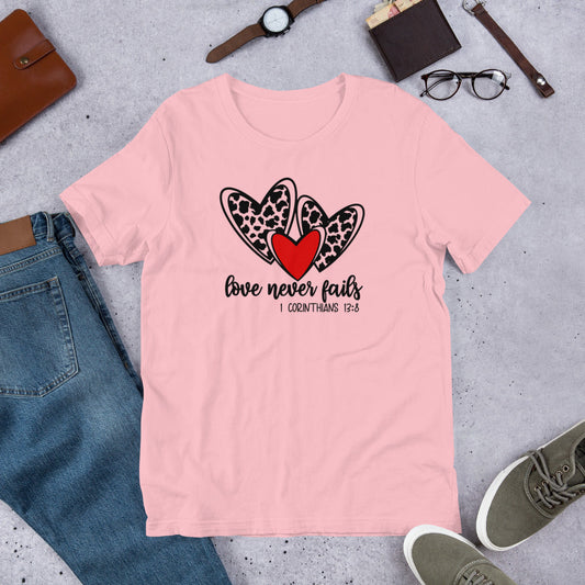 Love Never Fails t-shirt
