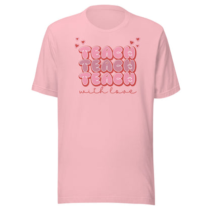 Teach with Love t-shirt