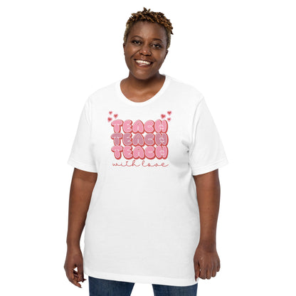 Teach with Love t-shirt