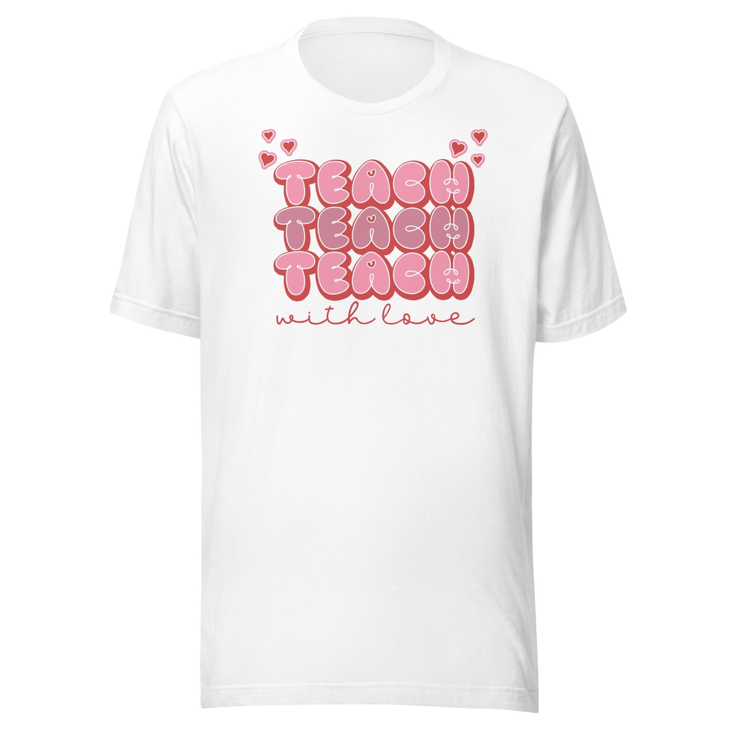 Teach with Love t-shirt