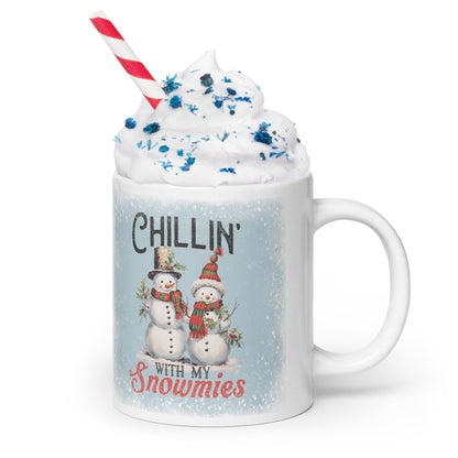 Chillin' with my Snowmies coffee mug - The Sandy Merchant